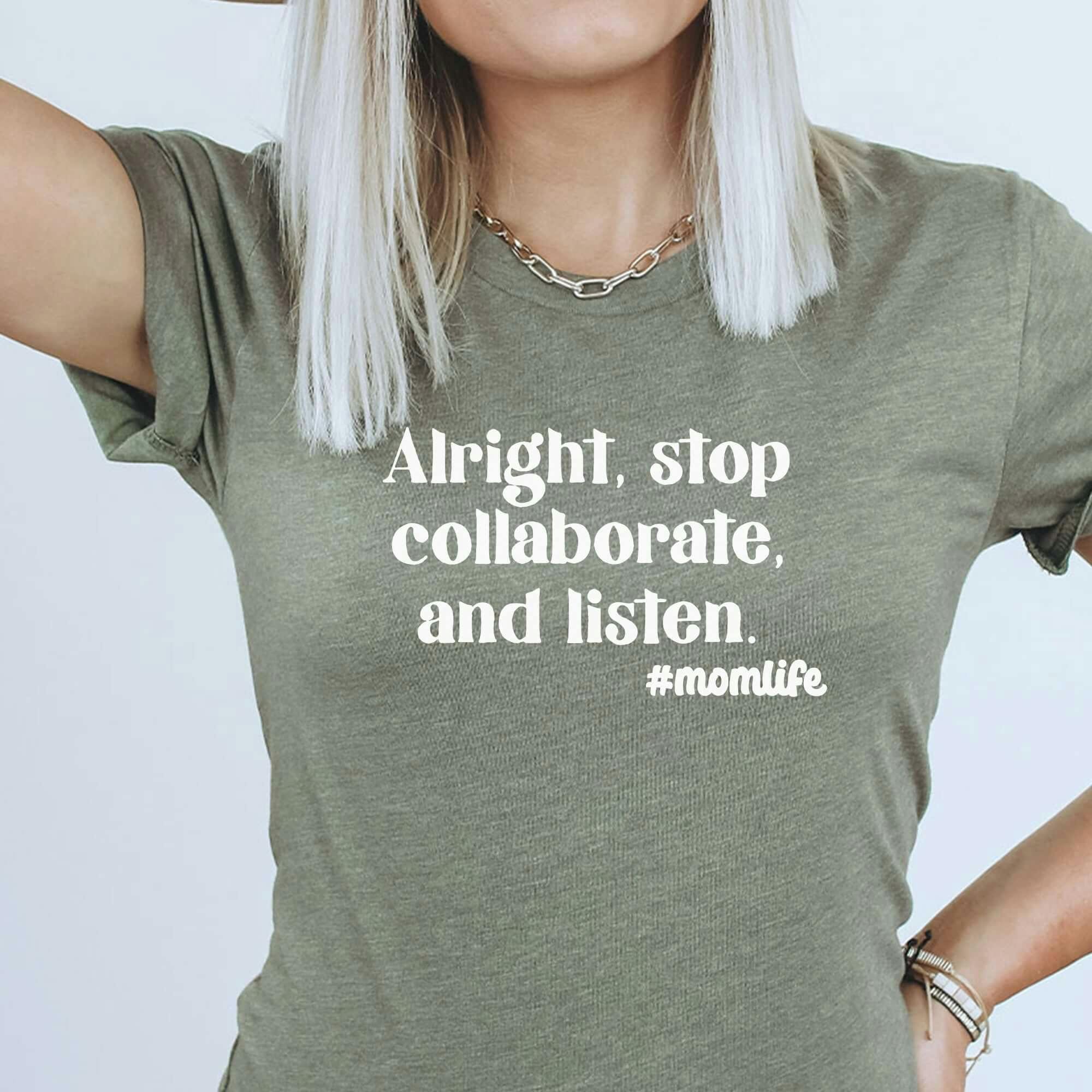 Alright Stop Collaborate And Listen Mom Life Graphic Tee | Old School Music | Song Lyrics | 90's Baby | Childhood | Ice Ice Baby - undefined - BEADSBEE BOUTIQUE